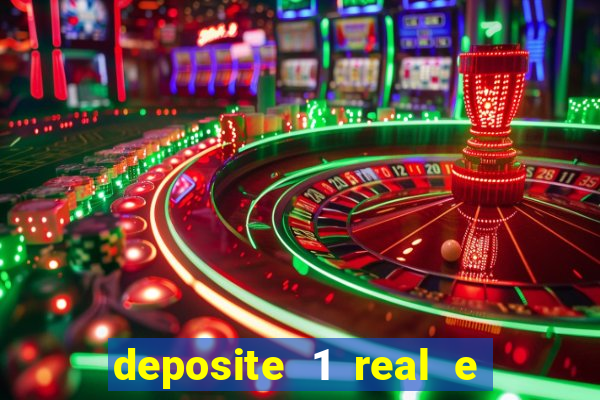 deposite 1 real e ganhe 10